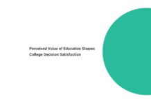Perceived Value of Education Shapes College Decision Satisfaction